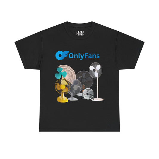 Only Fans" Exclusive Tee - Stand Out Humor